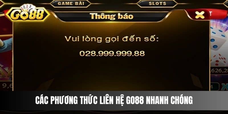 Các phương thức liên hệ Go88 nhanh chóng