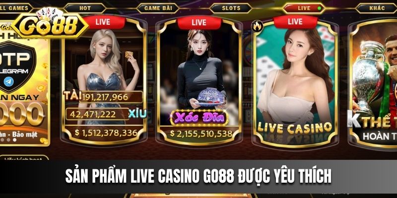 Sản phẩm Live Casino được yêu thích