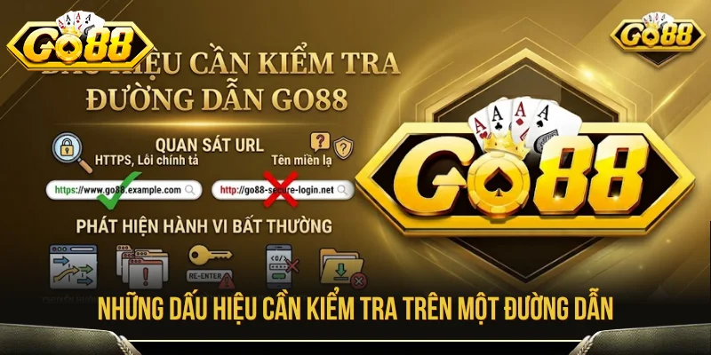 Các dấu hiệu cần dùng để kiểm tra đường dẫn GO88