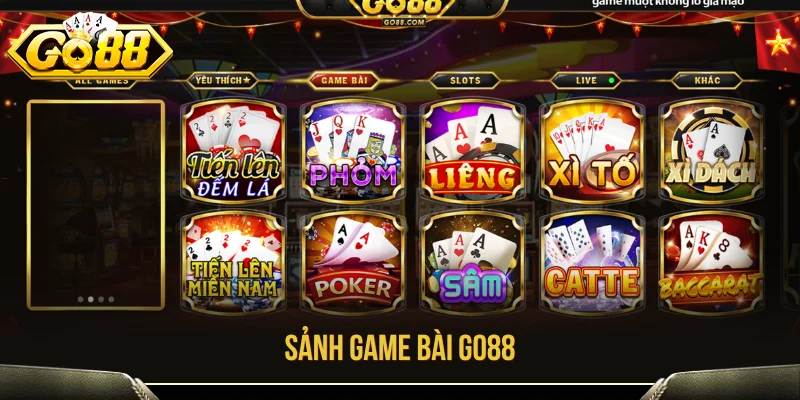 Sảnh game bài GO88 đa dạng với nhiều trò chơi thú vị